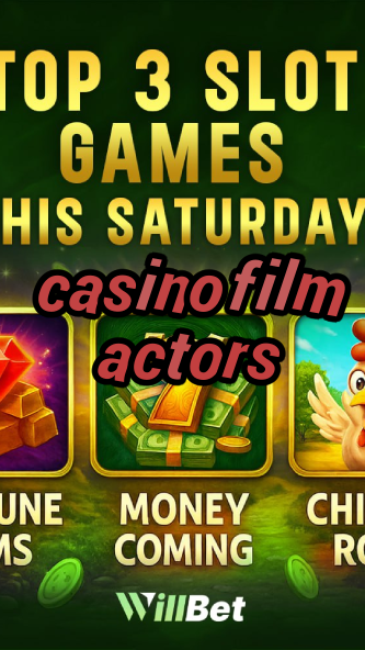 casino film actors-buildcasinogames.igamblingorder.com